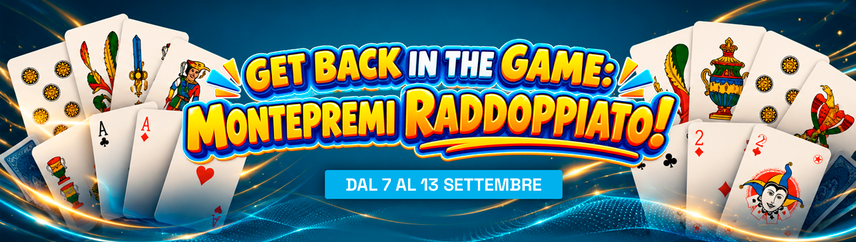 Settembre riparte alla grande: montepremi garantito raddoppiato per tutti i tornei di Carte!